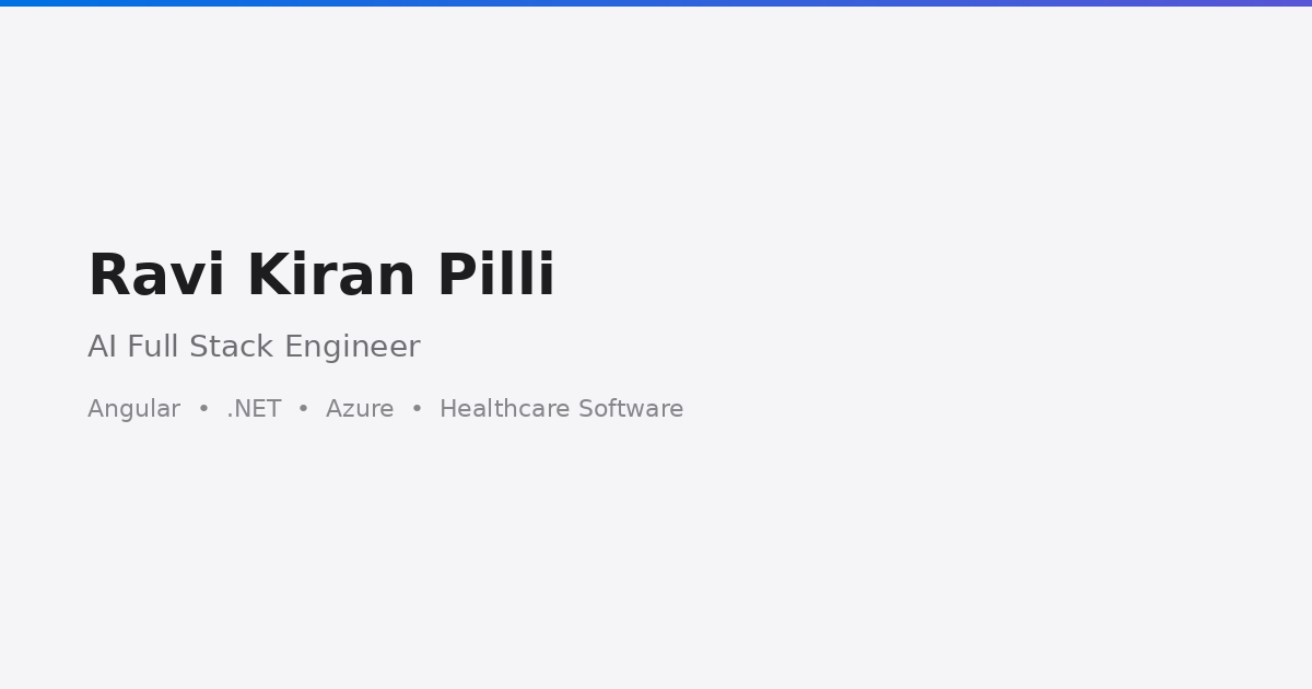 Ravi Kiran Pilli | AI-Powered Full Stack Engineer